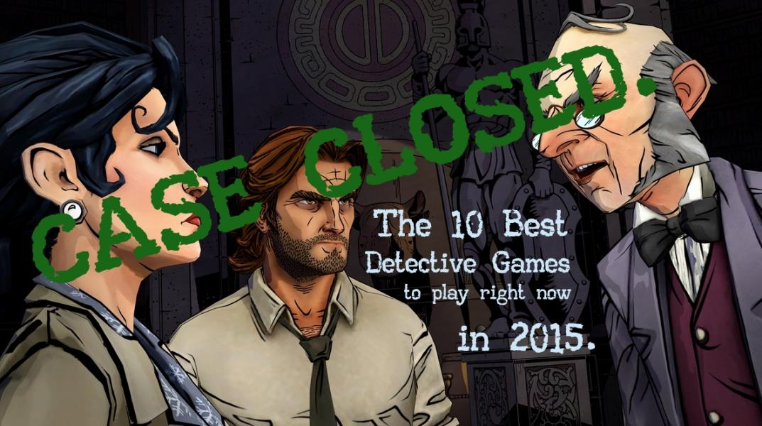 [Top 15] Best Detective Games To Play Right Now Gamers Decide